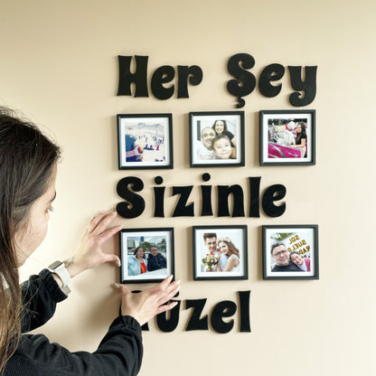 6 adet 14x14cm Siyah Çerçeve ve -Her Şey Sizinle Güzel- Yazısı