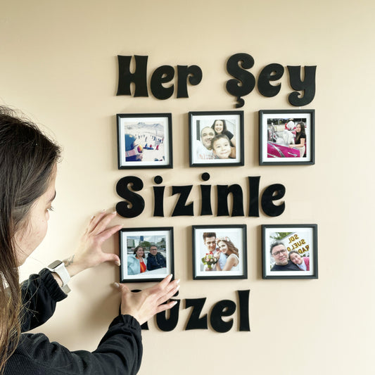 6 adet 14x14cm Siyah Çerçeve ve -Her Şey Sizinle Güzel- Yazısı
